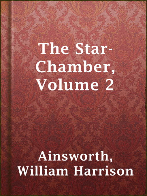 Cover image for The Star-Chamber, Volume 2
